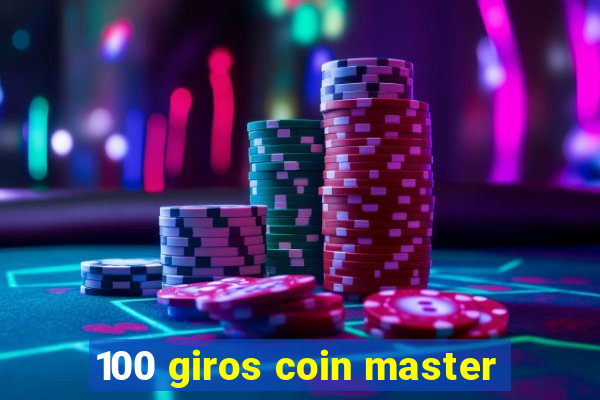 100 giros coin master